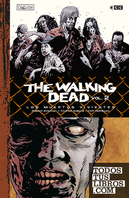 The Walking Dead (Los muertos vivientes) vol. 02 de 9 (Edición Deluxe)