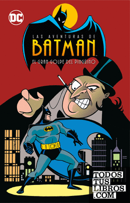 Las aventuras de Batman vol. 01: El gran golpe del Pingüino (Biblioteca Super Kodomo)