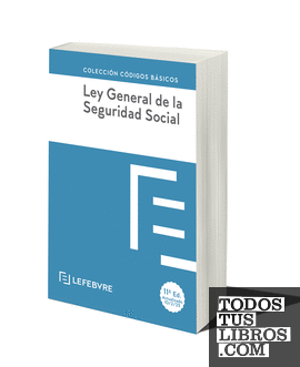 Ley General de la Seguridad Social 11ª edc.