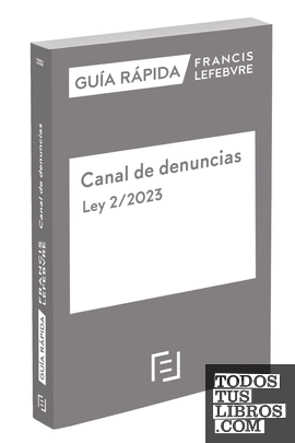Guía Rápida Canal de denuncias. Ley 2/2023