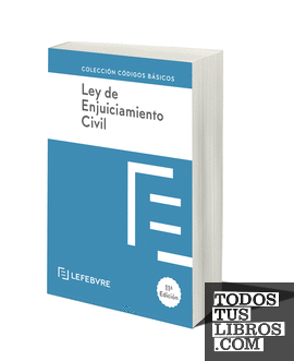 LEY DE ENJUICIAMIENTO CIVIL 11ª edc.