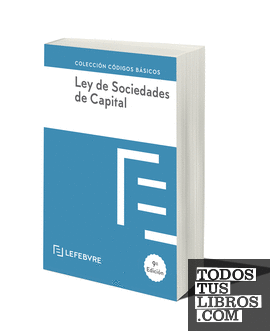 LEY DE SOCIEDADES DE CAPITAL 9ª EDC.