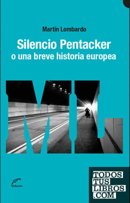 Silencio Pentacker o una breve historia europea