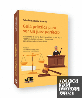Guía práctica para ser un juez perfecto