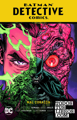 Batman: Detective Comics vol. 13 – Mal corazón (Batman Saga – El Año del Villano Parte 5)