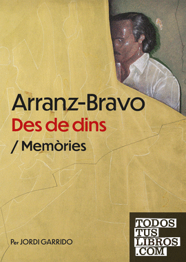Arranz-Bravo: des de dins