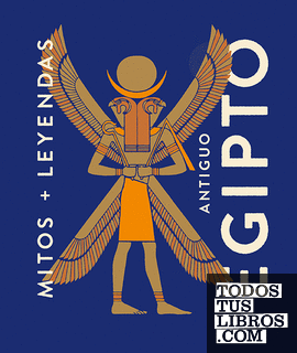 Mitos y leyendas Antiguo Egipto