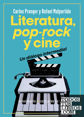 Literatura, pop-rock y cine: un diálogo intermedial