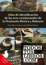 ATLAS DE IDENTIFICACION DE LAS AVES CONTINENTALES DE LA PENINSU (2 ED)
