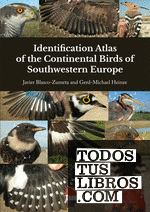IDENTIFICATION ATLAS OF THE CONTINENTAL BIRDS OF SOUTHWESTERN EUROPE