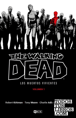 The Walking Dead (Los muertos vivientes) vol. 01 de 16 (2a edición)