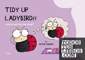 Tidy up Ladybird!!