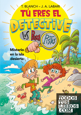 Tú eres el detective con Los Buscapistas 5 - Misterio en la isla desierta
