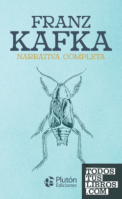 Franz Kafka Narrativa Completa