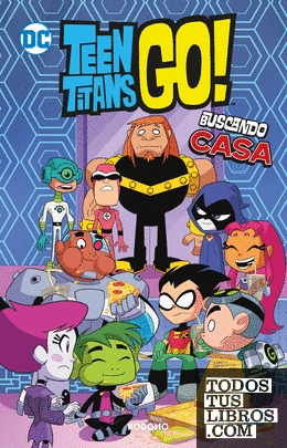 Teen Titans Go! vol. 07: Buscando casa (Biblioteca Super Kodomo)