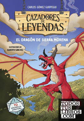 Cazadores de leyendas 1 - El Dragón de Sierra Morena