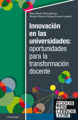 Innovación en las universidades: oportunidades para la transformación docente