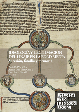 Ideología y legitimación del linaje en la Edad Media