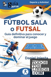 GuíaBurros: Fútbol Sala o Futsal