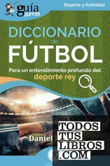 GuíaBurros: Diccionario de fútbol