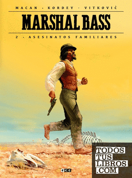 Marshal Bass vol. 02: Asesinatos familiares (Segunda edición)