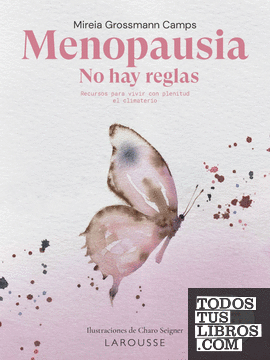 Menopausia. No hay reglas