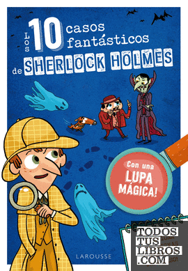 Los diez casos fantásticos de Sherlock Holmes