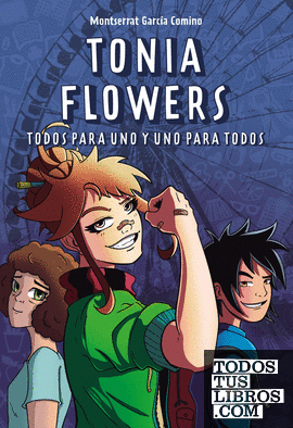 TONIA FLOWERS. TODOS PARA UNO Y UNO PARA TODOS