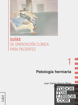 Guía de orientación clínica para pacientes con patología herniaria