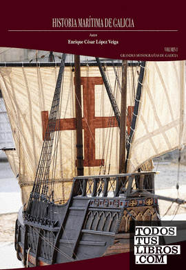 Historia marítima de Galicia. Volumen I