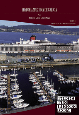 Historia marítima de Galicia. Volumen II