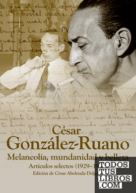 César González Ruano. Melancolía, mundanidad y belleza