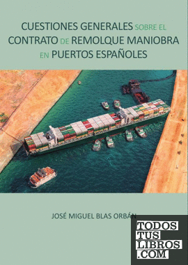Cuestiones generales sobre el contrato de remolque maniobra en puertos españoles