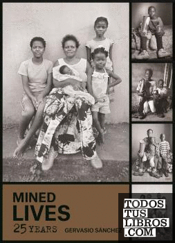 Mined Lives. 25 Years