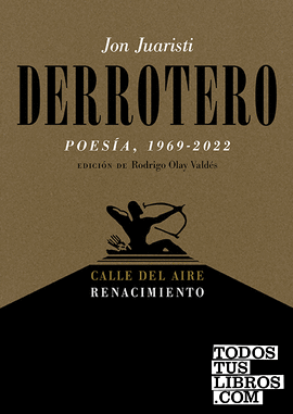Derrotero (Poesía, 1969-2022)