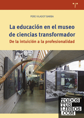 La educación en el museo de ciencias transformador