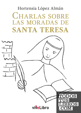 Charlas sobre las moradas de Santa Teresa