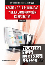 COMM110PO. Gestión de la publicidad y de la comunicación corporativa. Formación para el empleo