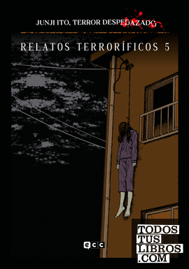 Junji Ito, Terror despedazado núm. 15 - Relatos terroríficos 5