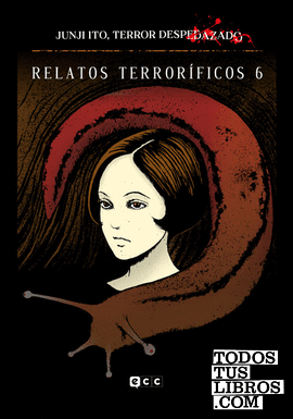 Junji Ito, Terror despedazado vol. 18 - Relatos terroríficos 6