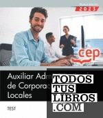 Auxiliar Administrativo de Corporaciones Locales. Test