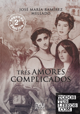 Tres amores complicados. 2.ª edición