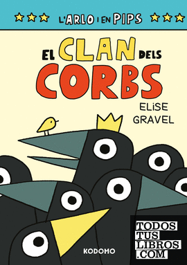 Arlo y Pips 2: El clan dels corbs (Edició en català)