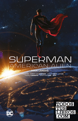 Superman: American alien (Grandes Novelas Gráficas de DC)