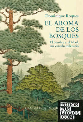 El aroma de los bosques