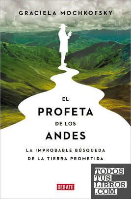 El profeta de los Andes