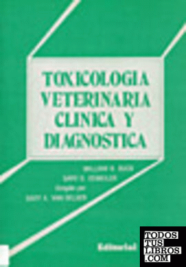Toxicología veterinaria clínica y diagnóstica