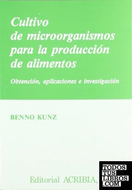 Cultivo de microorganismos para la producción de alimentos