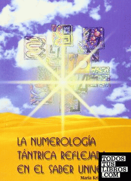 La numerología tántrica reflejada en el saber universal