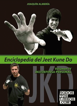 Enciclopedia del Jeet Kune Do. Volumen IV